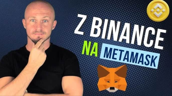 Jak przelać z Binance na MetaMask bezpiecznie i uniknąć strat